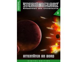 Sternenglanz 3 - STERNENGLANZ – Eliteeinheit des Universums 3