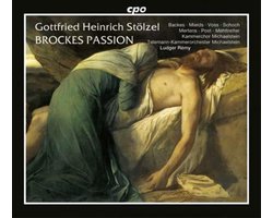 Stolzel: Brockes Passion / Remy, Telemann Orchestra