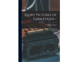 Story Pictures of Farm Foods /