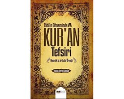 Tabiin Döneminde Kur'an Tefsiri Mesruk b.el Ecda Örneği