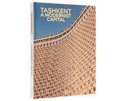 Tashkent: A Modernist Capital