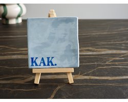 Tegeltje | KAK. - Spreuktegel - Tegel met spreuk - Nieuwe woning - Housewarming - Badkamer - Toilet - Grappig - Cadeau - Kado - Geschenk - gift