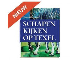 Texel. Handleiding voor schapen kijken op Texel