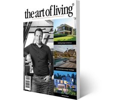 The Art of Living - Magazine - Nederland editie 5 2025 - Tijdschrift voor luxe wonen - Interieur, kunst, architectuur, tuinen en gastronomie