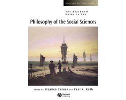 The Blackwell Guide to the Philosophy of the Social Sciences