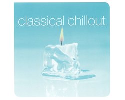 The Classical Chill-Out Album