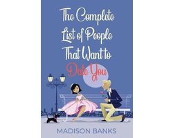 The Complete List of People That Want to Date You