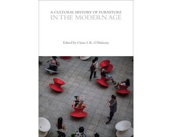 The Cultural Histories Series-A Cultural History of Furniture in the Modern Age