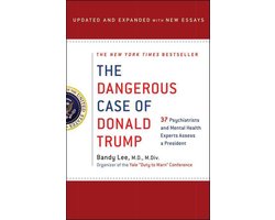 The Dangerous Case of Donald Trump