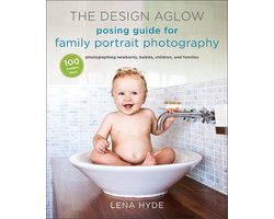The Design Aglow Posing Guide for Family Portrait Photography