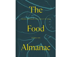 The Food Almanac: Recipes and Stories for a Year at the Table