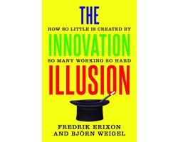 The Innovation Illusion