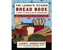 The Laurel's Kitchen Bread Book