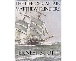 The Life of Captain Matthew Flinders
