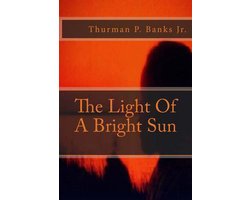 The Light Of A Bright Sun