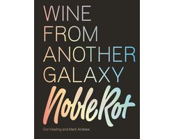 The Noble Rot Book: Wine from Another Galaxy