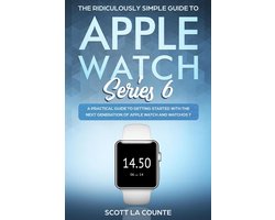 The Ridiculously Simple Guide to Apple Watch Series 6