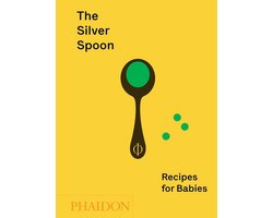 The Silver Spoon: Recipes for Babies