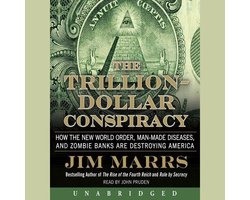 The Trillion-Dollar Conspiracy