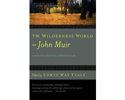 The Wilderness World of John Muir