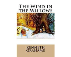 The Wind in the Willows Kenneth Grahame