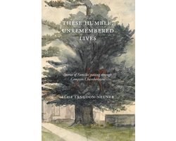 These Humble, Unremembered Lives