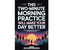 This Two-Minute Morning Practice Will Make Your Day Better