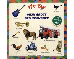 Tik Tak 1 - Mijn grote geluidenboek