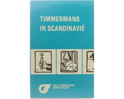 Timmermans in Scandinavië