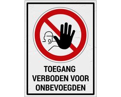 Toegang verboden voor onbevoegden bord met tekst - Sign Again materiaal - 28 x 21 cm