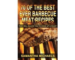 Top 70 Barbecue Vleesrecepten voor de Perfecte BBQ Maaltijd