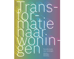 Transformatie naar woningen