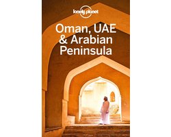 Travel Guide - Lonely Planet Oman, UAE & Arabian Peninsula