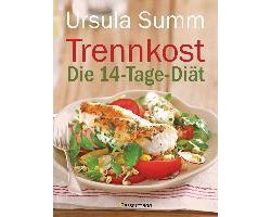 Trennkost - Die 14-Tage-Diät