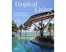 Tropical Living: Dream Houses in Punta Cana