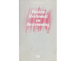 Tussen herkomst en bestemming - Hans Stolp