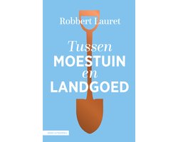 Tussen moestuin en landgoed
