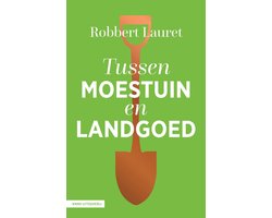 Tussen moestuin en landgoed