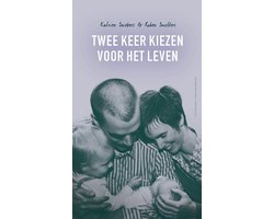 Twee keer kiezen voor het leven