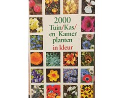 Tweeduizend tuin kas kamerplanten in kleur - Hay