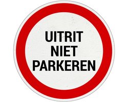Uitrit niet parkeren bord - Sign Again - 10 cm