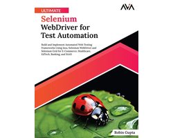 Ultimate Selenium WebDriver for Test Automation