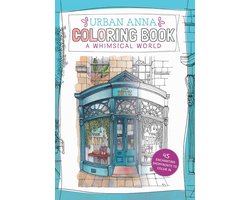 Urban Anna Coloring- Urban Anna Coloring Book: A Whimsical World
