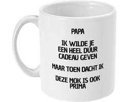 Vaderdag Mok – Papa Ik Wilde Je Een Heel Duur Cadeau Geven Maar Toen Dacht Ik Deze Mok Is Ook Prima – Cadeau voor Vader – Grappige Koffiemok 330ml