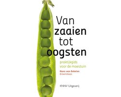 Van zaaien tot oogsten