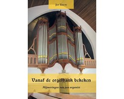 Vanaf de orgelbank bekeken