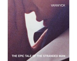 Vanwyck - Epic Tale Of The Stranded Man (CD)