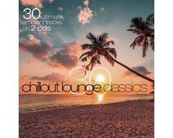 Various Artists - 30 Chillout Lounge Classics