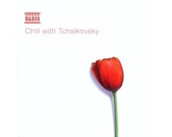 Various Artists - Chill With Tchaikovsky (CD)