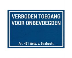 Verboden toegang voor onbevoegden art. 461 bord | Sign Again materiaal | 30 x 20 cm